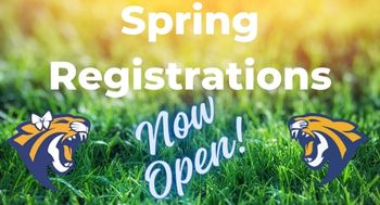 Spring Registrations OPEN